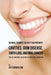 36 Meal Recipes to Help You Prevent Cavities, Gum Disease, Tooth Loss, and Oral Cancer: The All-Natural Solution to Your Oral Problems by Joe Correa