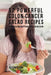 52 Powerful Colon Cancer Salad Recipes: Fight Back Without Using Drugs or Medicine by Joe Correa