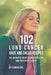 102 Lung Cancer Juice and Salad Recipes: The Definitive Recipe Book to Treating and Preventing Cancer by Joe Correa