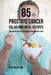 85 Prostate Cancer Salad and Meal Recipes: Fight Cancer and Feel Healthier by Eating Powerful Foods by Joe Correa