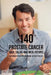 140 Prostate Cancer Juice, Salad, and Meal Recipes: The Cancer-Fighting Cookbook to a Better Life by Joe Correa