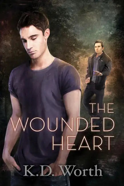 The Wounded Heart by K. D. Worth