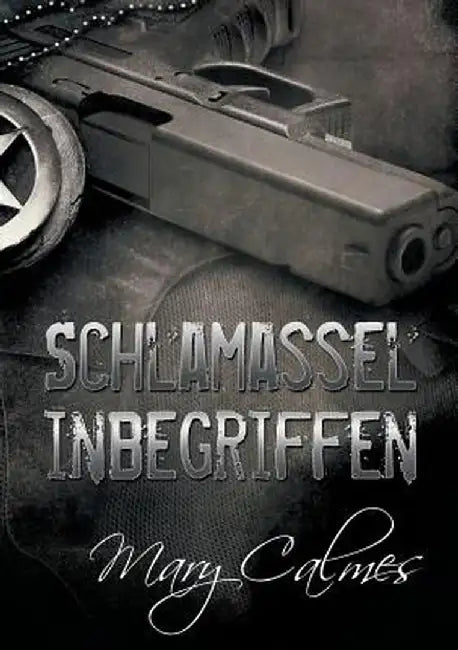 Schlamassel Inbegriffen by Mary Calmes