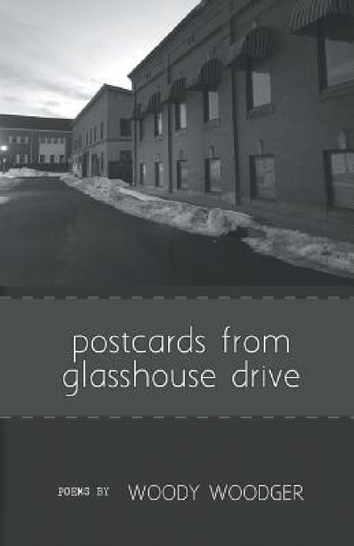 postcards from glasshouse drive by Woody Woodger