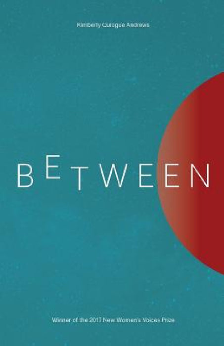 Between by Kimberly Quiogue Andrews