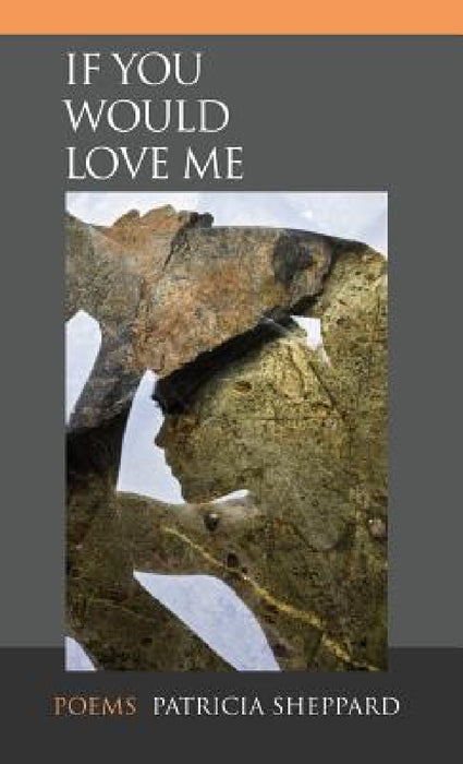 If You Would Love Me by Patricia Sheppard
