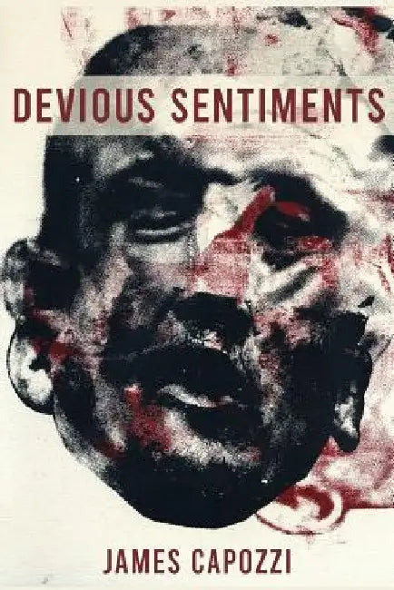 Devious Sentiments by James Capozzi