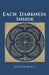 Each Darkness Inside by Kristin Brace
