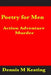Poetry For Men: Action Adventure Murder by Dennis M. Keating