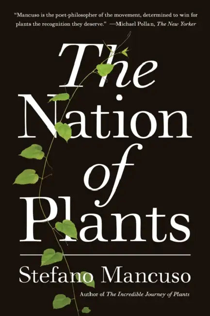 The Nation of Plants by Stefano Mancuso, Gregory Conti