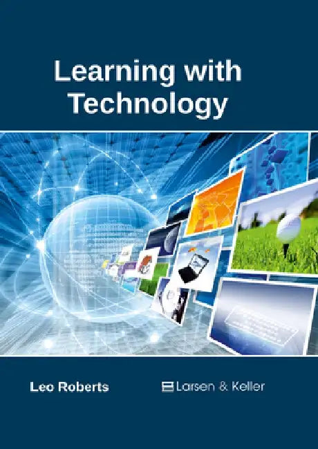Learning with Technology by Leo Roberts