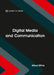 Digital Media and Communication by Alfred White