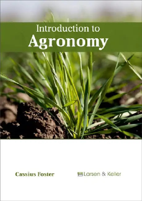 Introduction to Agronomy by Cassius Foster