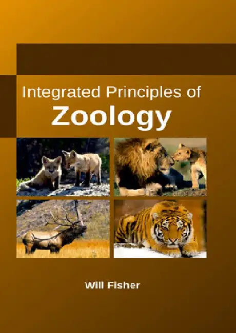 Integrated Principles of Zoology by Will Fisher