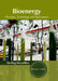 Bioenergy: Principles, Technology and Applications by Sterling MacMillan