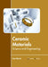 Ceramic Materials: Science and Engineering by Iker Morris