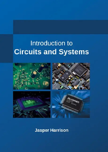 Introduction to Circuits and Systems by Jasper Harrison