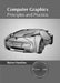 Computer Graphics: Principles and Practice by Ruben Hawkins