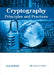 Cryptography: Principles and Practices by Joey Holland