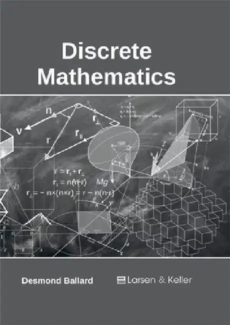 Discrete Mathematics by Desmond Ballard