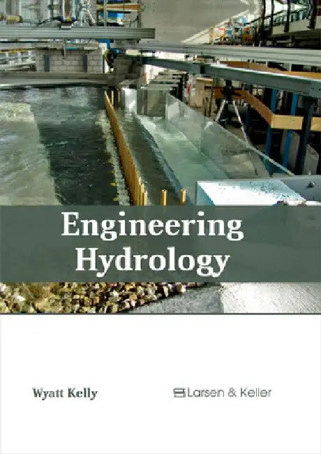 Engineering Hydrology by Wyatt Kelly
