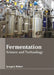 Fermentation: Science and Technology by Joaquin Weber
