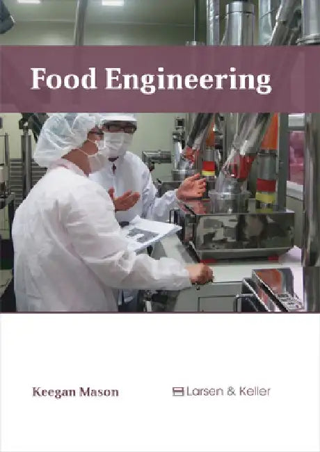 Food Engineering by Keegan Mason