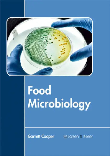 Food Microbiology by Garrett Cooper