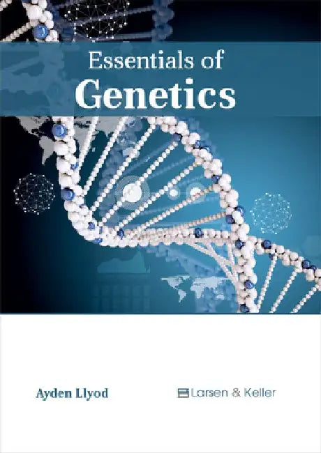 Essentials of Genetics by Ayden Llyod