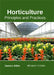 Horticulture: Principles and Practices by Damien Miller