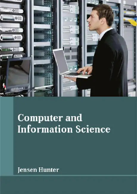 Computer and Information Science by Jensen Hunter