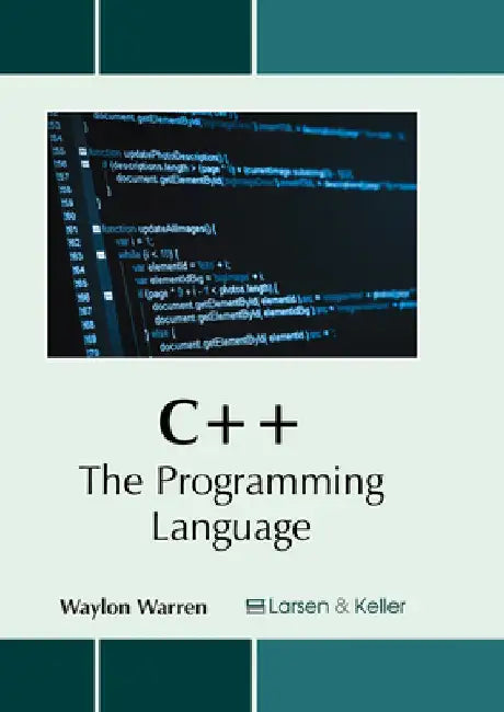 C++: The Programming Language by Waylon Warren