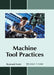 Machine Tool Practices by Raymond Foster