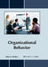 Organizational Behavior by Marco Malloy