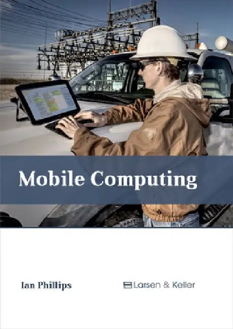 Mobile Computing by Ian Phillips