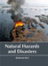 Natural Hazards and Disasters by Robinson Bird