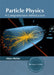 Particle Physics: A Comprehensive Introduction by Aidan Butler