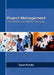 Project Management: Processes and Methodologies by Tyson Fowler