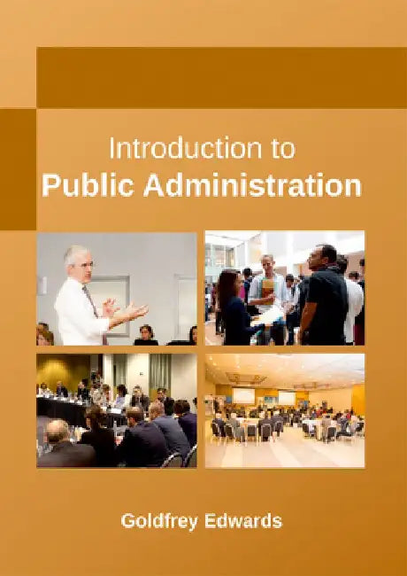 Introduction to Public Administration by Goldfrey Edwards