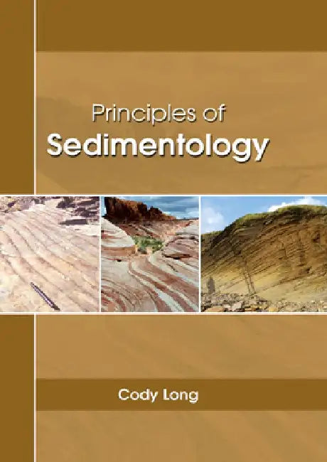 Principles of Sedimentology by Cody Long