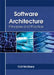Software Architecture: Principles and Practice by Colt McGarry