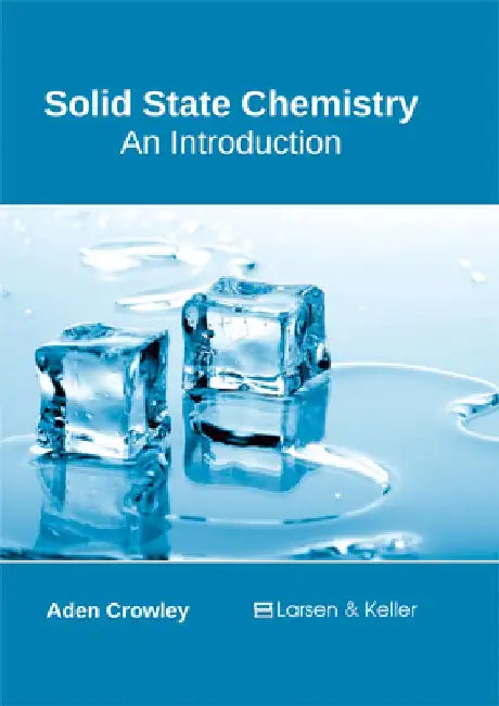 Solid State Chemistry: An Introduction by Aden Crowley