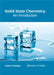 Solid State Chemistry: An Introduction by Aden Crowley