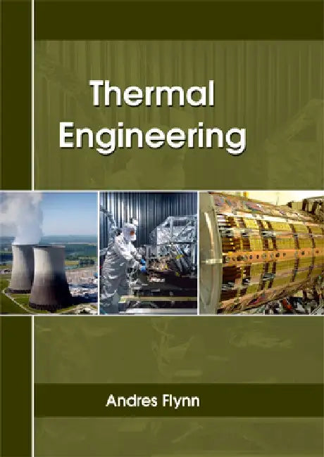 Thermal Engineering by Andres Flynn