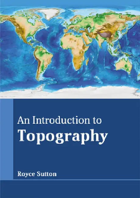 An Introduction to Topography by Royce Sutton