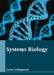 Systems Biology by Gavin Collingwood