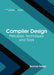 Compiler Design: Principles, Techniques and Tools by Terence Halsey