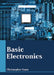 Basic Electronics by Christopher Gunn