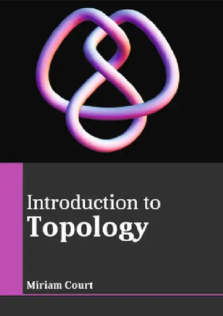 Introduction to Topology by Miriam Court