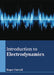 Introduction to Electrodynamics by Roger Carroll